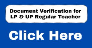 Document Verification for LP & UP Regular Teacher